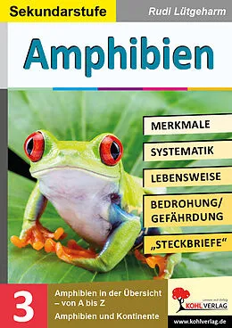 E-Book (pdf) Amphibien - Merkmale, Lebensraum, Systematik von Rudi Lütgeharm