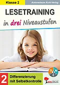 E-Book (pdf) Lesetraining in drei Niveaustufen / Klasse 2 von Autorenteam Kohl-Verlag