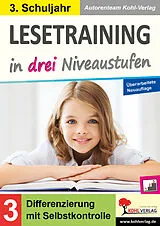 E-Book (pdf) Lesetraining in drei Niveaustufen / Klasse 3 von Autorenteam Kohl-Verlag