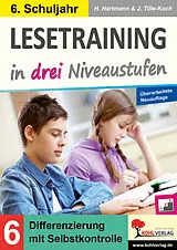 E-Book (pdf) Lesetraining in drei Niveaustufen / Klasse 6 von Horst Hartmann, Jürgen Tille-Koch