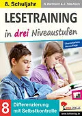 E-Book (pdf) Lesetraining in drei Niveaustufen / Klasse 8 von Horst Hartmann, Jürgen Tille-Koch