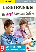 E-Book (pdf) Lesetraining in drei Niveaustufen / Klasse 9 von Jürgen Tille-Koch