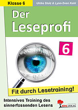 E-Book (pdf) Der Leseprofi - Fit durch Lesetraining / Klasse 6 von Ulrike Stolz, Lynn-Sven Kohl