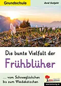 E-Book (pdf) Die bunte Vielfalt der Frühblüher von Axel Gutjahr