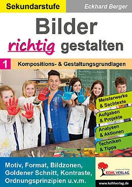 E-Book (pdf) Bilder RICHTIG gestalten / Band 1: Kompositions- und Gestaltungsgrundlagen von Eckhard Berger