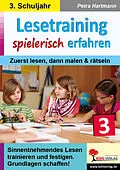 E-Book (pdf) Lesetraining spielerisch erfahren / Klasse 3 von Petra Hartmann