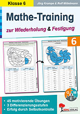 PDF Mathe-Training zur Wiederholung und Festigung / Klasse 6 von Jörg Krampe, Rolf Mittelmann