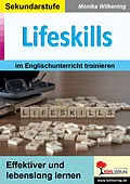 E-Book (pdf) Lifeskills im Englischunterricht trainieren von Monika Wilkening