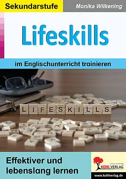 E-Book (pdf) Lifeskills im Englischunterricht trainieren von Monika Wilkening