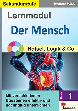 E-Book (pdf) Lernmodul 1: Der Mensch / Rätsel, Logik und Co von Hermine Wabl