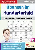 E-Book (pdf) Übungen im Hunderterfeld / Mathematik verstehen lernen von Michael Junga