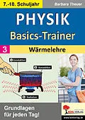 E-Book (pdf) Physik-Basics-Trainer / Band 3: Wärmelehre von Barbara Theuer