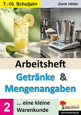 E-Book (pdf) Arbeitsheft GETRÄNKE und MENGENANGABEN / Band 2 von Doris Höller