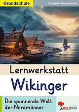 E-Book (pdf) Lernwerkstatt Wikinger / Grundschule von Gabriela Rosenwald