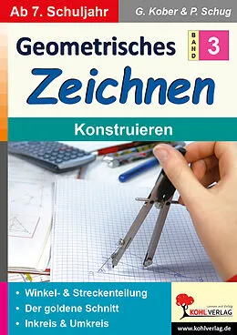 PDF Geometrisches Zeichnen / Band 3: Konstruieren von Gerold Kober, Paul Schug