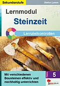 E-Book (pdf) Lernmodul 5: STEINZEIT / Lernzielkontrollen von Stefan Lamm