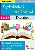 E-Book (pdf) Dyskalkulie? Kein Thema! / Band 4: Division von Claudia Ertl