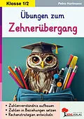 E-Book (pdf) Übungen zum Zehnerübergang von Petra Hartmann
