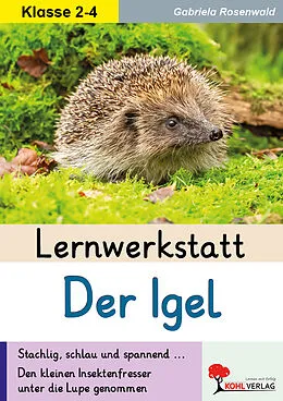 E-Book (pdf) Lernwerkstatt Der Igel von Gabriela Rosenwald