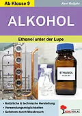 E-Book (pdf) Alkohol / Ethanol unter der Lupe von Axel Gutjahr