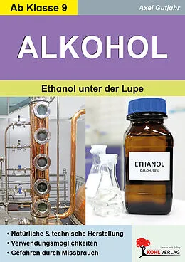 E-Book (pdf) Alkohol / Ethanol unter der Lupe von Axel Gutjahr