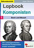 E-Book (pdf) Lapbook Komponisten / Band 1: Bach und Mozart von Jürgen Tille-Koch