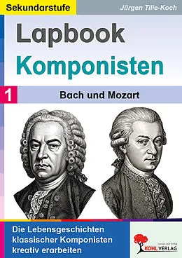 E-Book (pdf) Lapbook Komponisten / Band 1: Bach und Mozart von Jürgen Tille-Koch