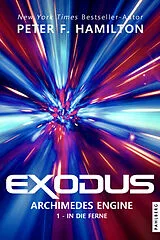 Kartonierter Einband Exodus Archimedes Engine 1 von Peter F. Hamilton