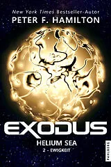 Kartonierter Einband Exodus Helium Sea 2 von Peter F. Hamilton