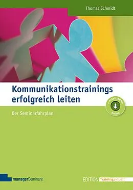 E-Book (pdf) Kommunikationstrainings erfolgreich leiten von Thomas Schmidt