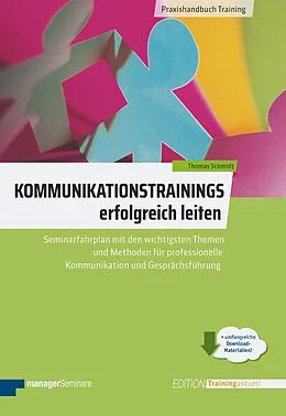 E-Book (epub) Kommunikationstrainings erfolgreich leiten von Thomas Schmidt