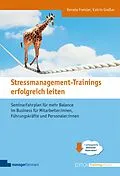 E-Book (pdf) Stressmanagement-Trainings erfolgreich leiten von Katrin Greßer, Renate Freisler
