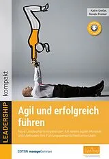 E-Book (epub) Agil und erfolgreich führen von Katrin Greßer, Renate Freisler