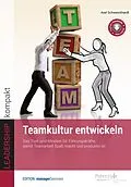 E-Book (epub) Teamkultur entwickeln von Axel Schweickhardt