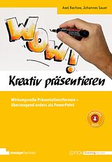 E-Book (pdf) Kreativ präsentieren von Axel Rachow, Johannes Sauer