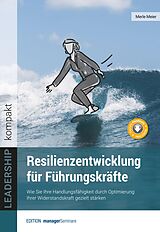 E-Book (pdf) Resilienzentwicklung für Führungskräfte von Merle Meier