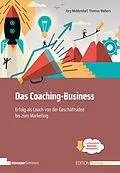 E-Book (pdf) Das Coaching-Business von Jörg MIddendorf, Thomas Webers