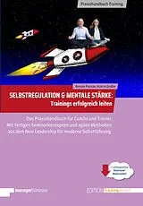 E-Book (pdf) Selbstregulation & Mentale Stärke | Trainings erfolgreich leiten von Renate Freisler, Greßer Katrin