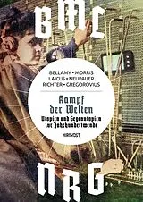 Fester Einband Kampf der Welten von Edward Bellamy, William Morris, Philipp Wasserburg