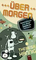 E-Book (epub) Über Morgen von Theresa Hannig