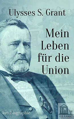 E-Book (epub) Ulysses S. Grant von Ulysses S. Grant