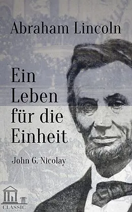E-Book (epub) Abraham Lincoln von John G. Nicolay, V. Heptin