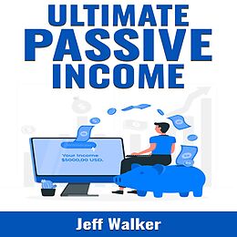 eBook (epub) Ultimate Passive Income de Jeff Walker