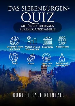 E-Book (epub) Das Siebenbürgen-Quiz von Robert Ralf Keintzel