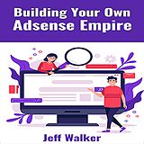 eBook (epub) Building Your Own Adsense Empire de Jeff Walker