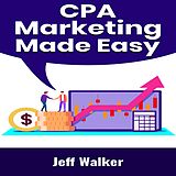 eBook (epub) Cpa Marketing Made Easy de Jeff Walker