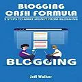E-Book (epub) Blogging Cash Formula von Jeff Walker