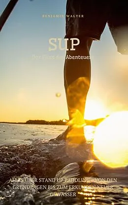 E-Book (epub) Sup der Fluss des Abenteuers von Benjamin Walter