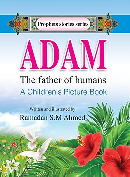 eBook (epub) ADAM the father of humans de Ramadan S.M Ahmed