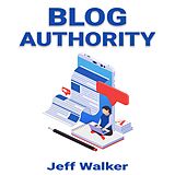 E-Book (epub) Blog Authority von Jeff Walker